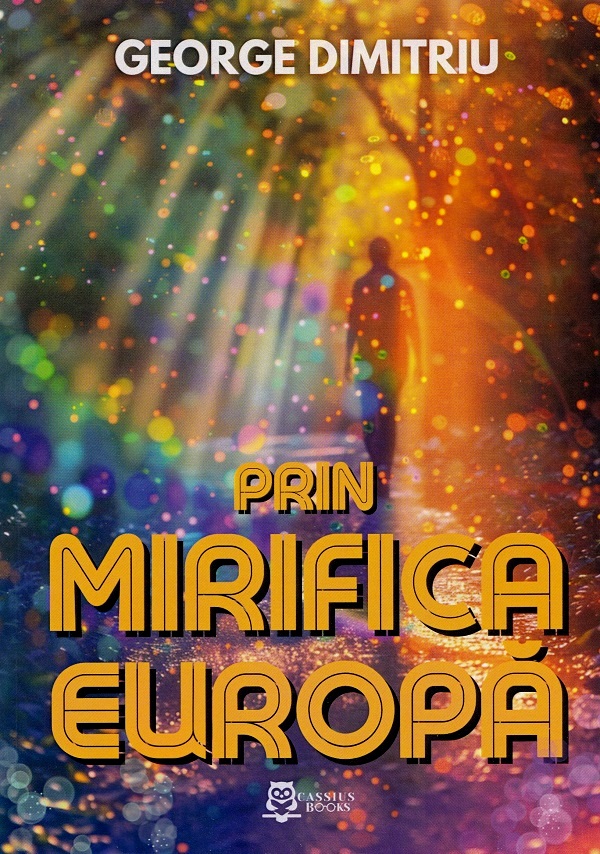 Cartea Prin mirifica Europa