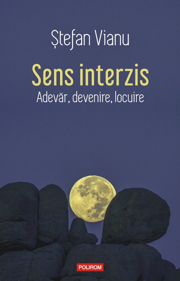 Cartea Sens interzis. Adevar, devenire, locuire