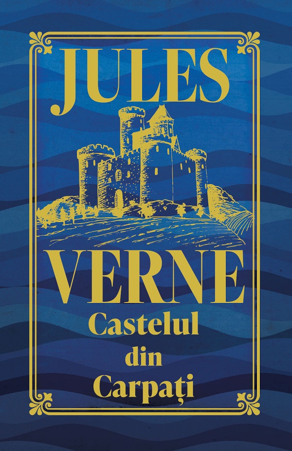 Cartea Castelul din Carpati (Editie de colectie) de Jules Verne