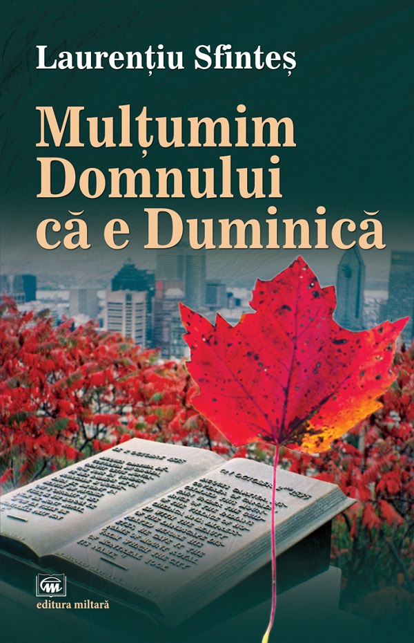 Cartea Multumim Domnului ca e Duminica de Laurentiu Sfintes