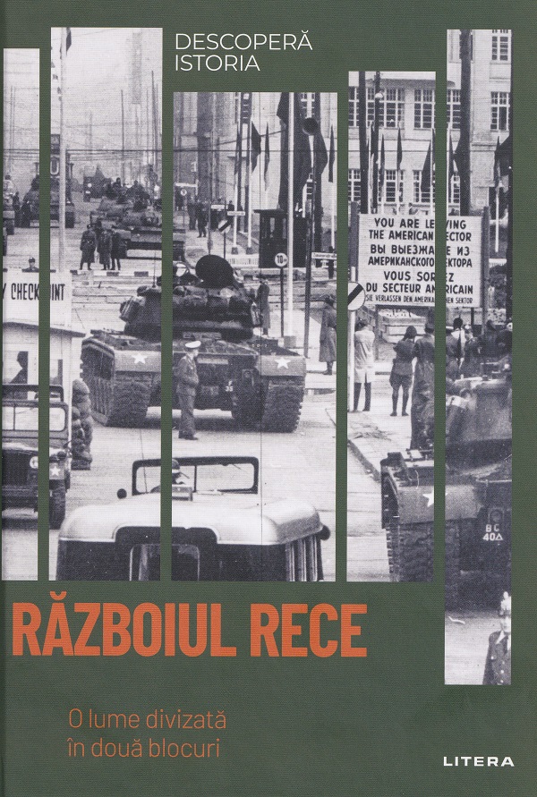Cartea Descopera istoria. Razboiul Rece de Juan Carlos Pereira Castanares