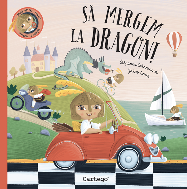 Cartea Sa mergem la dragon! de Jakub Cenkl, Stepanka Sekaninova