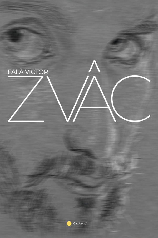 Cartea Zvac de Fala Victor – Editura CARTEGO