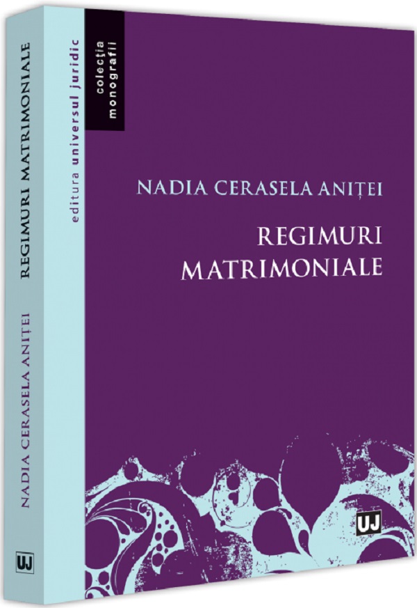 Cartea Regimuri matrimoniale de Nadia Cerasela Anitei
