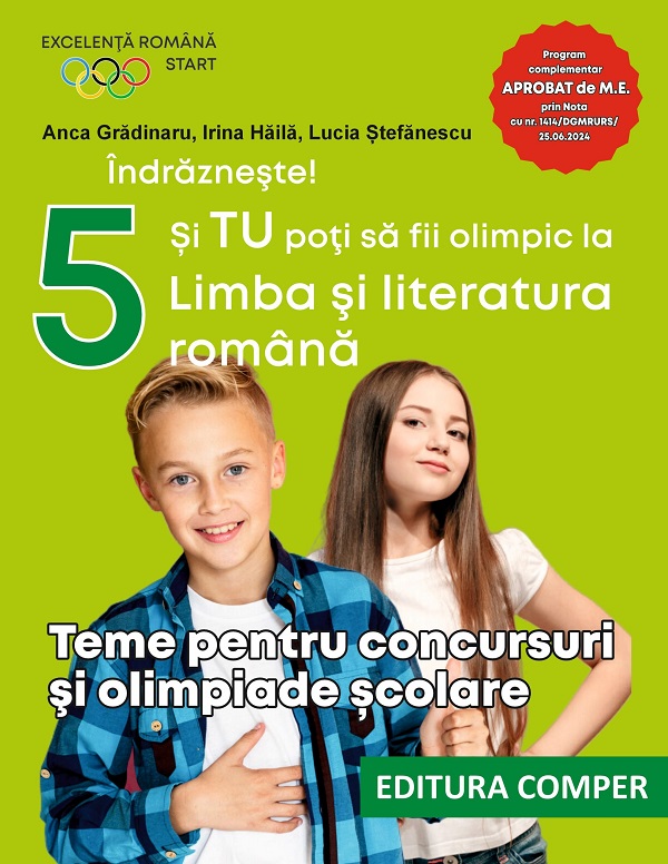 Cartea Teme pentru concursuri si olimpiade scolare - Clasa 5 de Anca Gradinaru, Irina Haila, Lucia Stefanescu