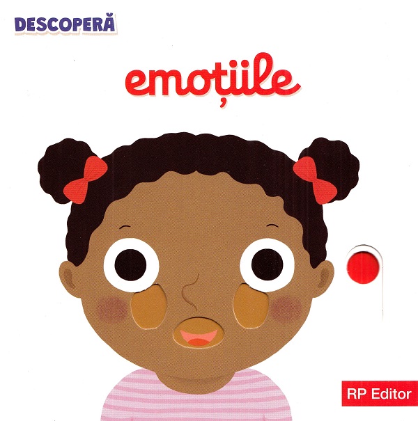 Cartea Descopera. Emotiile Ed.2024 – Editura RP EDITOR
