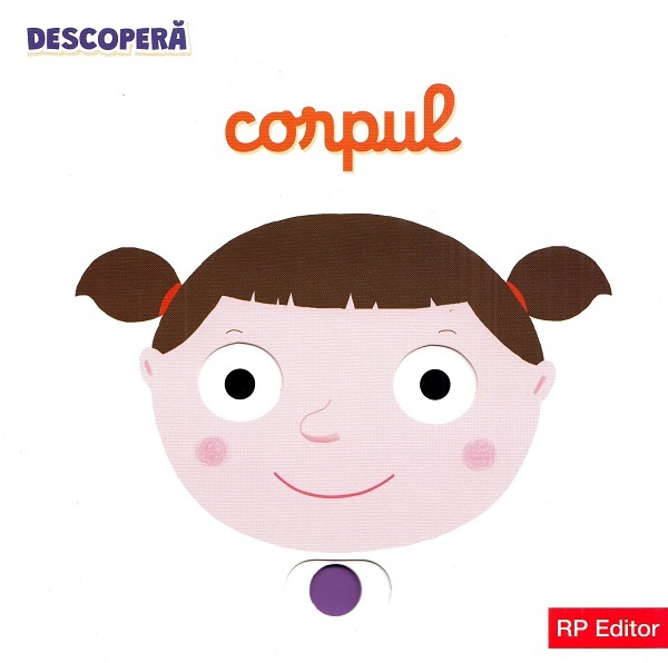 Cartea Descopera. Corpul Ed.2024 – Editura RP EDITOR