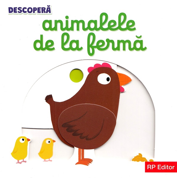 Cartea Descopera. Animalele de la ferma Ed.2024 – Editura RP EDITOR
