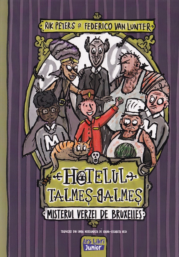 Cartea Hotelul Talmes-Balmes. Misterul verzei de Bruxelles de Federico Van Lunter, Rik Peters