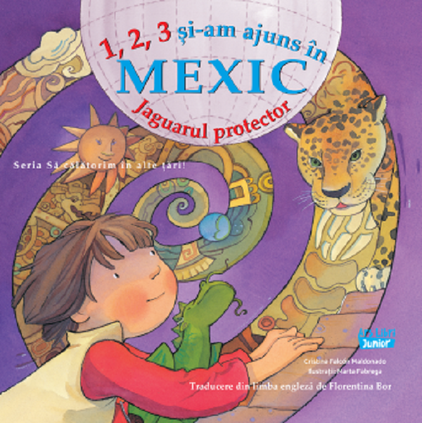 Cartea 1, 2, 3 si-am ajuns in Mexic. Jaguarul protector