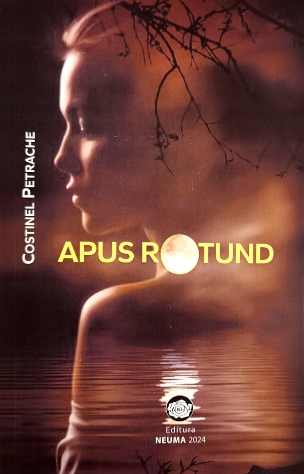 Cartea Apus rotund de Costinel Petrache – Editura NEUMA