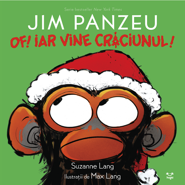 Cartea Jim Panzeu: Of! Iar vine Craciunul! de Suzanne Lang – Editura EPICA