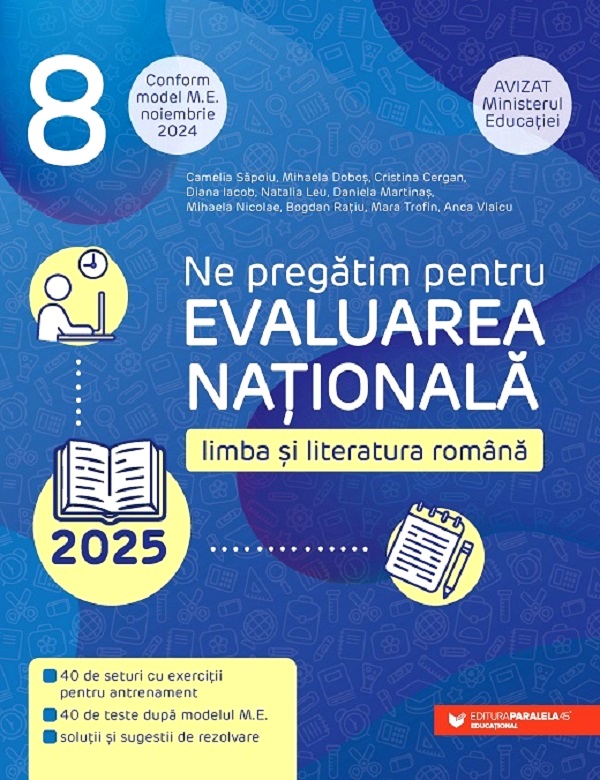 Cartea Evaluarea Nationala 2025. Limba si literatura romana - Clasa 8 de Diana Iacob, Camelia Sapoiu, Cristina Cergan, Mihaela Dobos