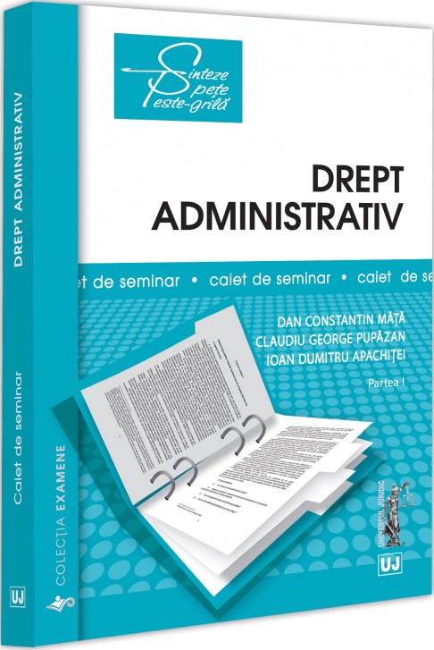 Cartea Drept administrativ. Caiet de seminar. Partea 1