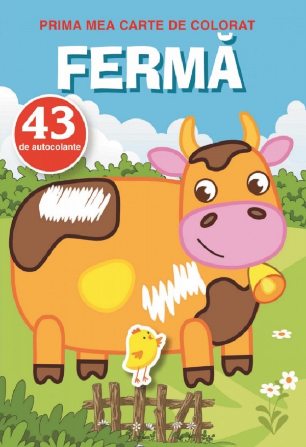 Cartea Prima mea carte de colorat cu 43 autocolante: Ferma – Editura BABILON