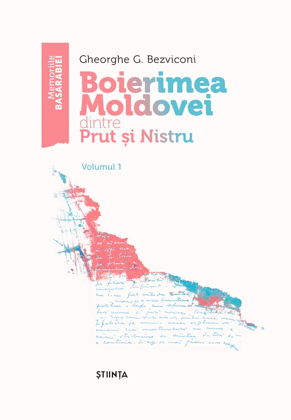 Cartea Boierimea Moldovei dintre Prut si Nistru Vol.1 de Gheorghe G. Bezviconi