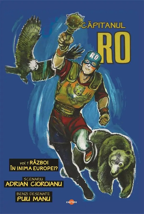 Cartea Capitanul RO. Vol.1: Razboi in inima Europei? de Adrian Cioroianu