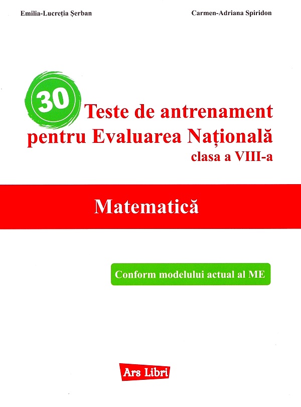 Cartea 30 teste de antrenament pentru Evaluarea Nationala. Matematica - Clasa 8