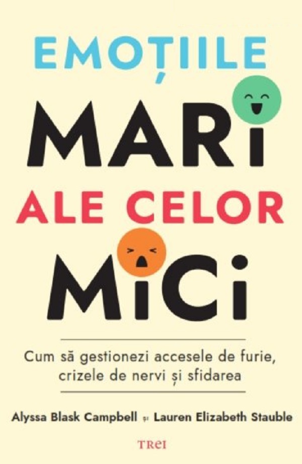 Cartea Emotiile mari ale celor mici de Alyssa Blask Campbell, Lauren Elizabeth Stauble
