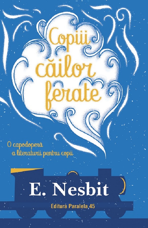 Cartea Copiii cailor ferate de E. Nesbit