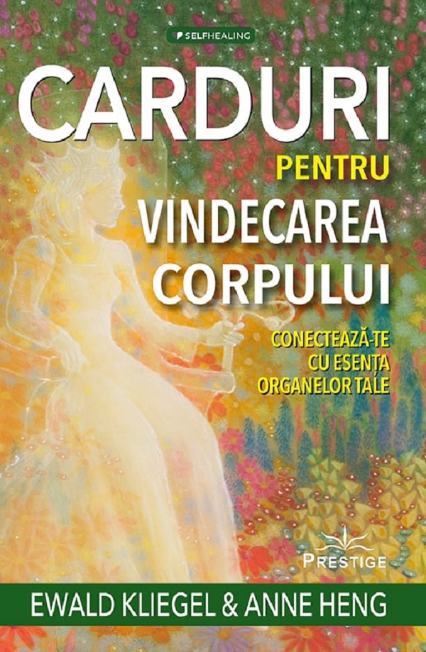 Cartea Carduri pentru vindecarea corpului de Ewald Kliegel, Anne Heng