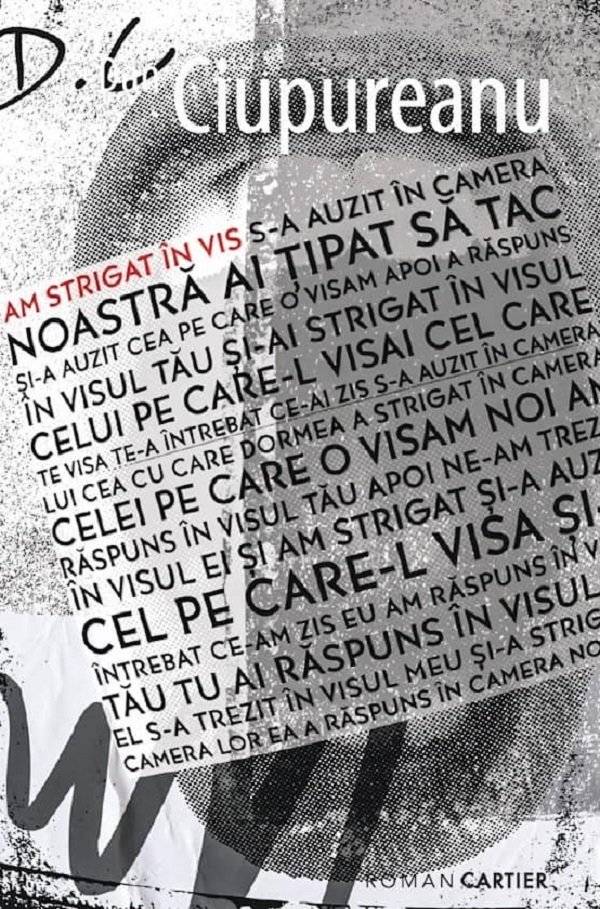 Cartea Am strigat in vis de Dan Ciupureanu – Editura CARTIER