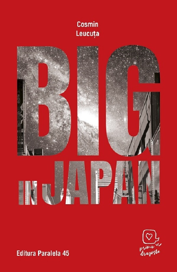 Cartea Big in Japan de Cosmin Leucuta