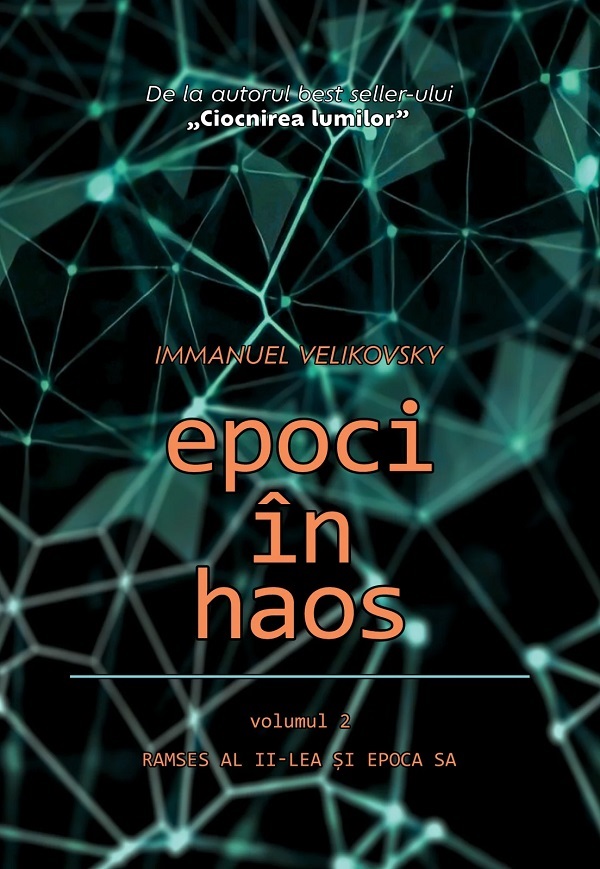 Cartea Epoci in haos Vol.2: Ramses al II-lea si epoca sa de Immanuel Velikovsky – Editura DAKSHA