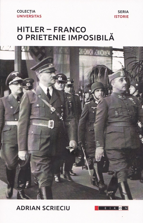 Cartea Hitler - Franco. O prietenie imposibila