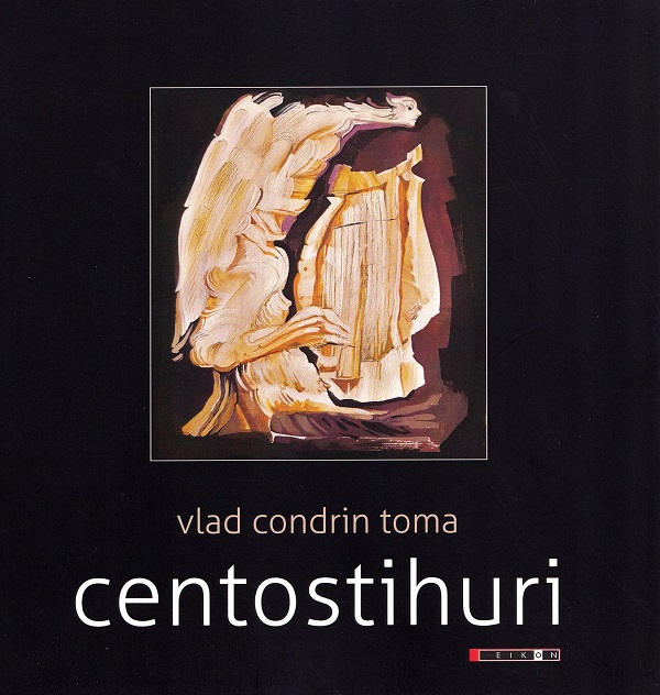 Cartea Centostihuri de Vlad Condrin Toma