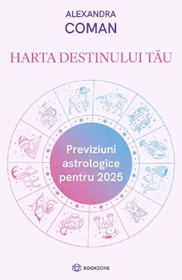 Cartea Harta destinului tau. Previziuni astrologice pentru 2025 de Alexandra Coman