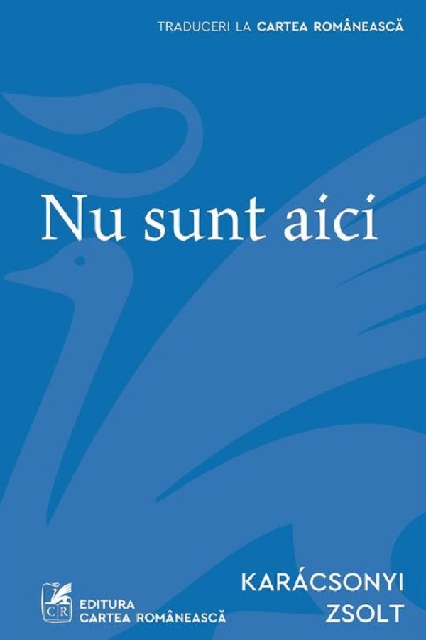 Nu sunt aici, Karacsonyi Zsolt – copertă