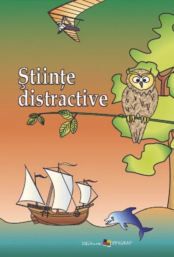 Stiinte distractive 7-10 ani, Ala Bujor – copertă