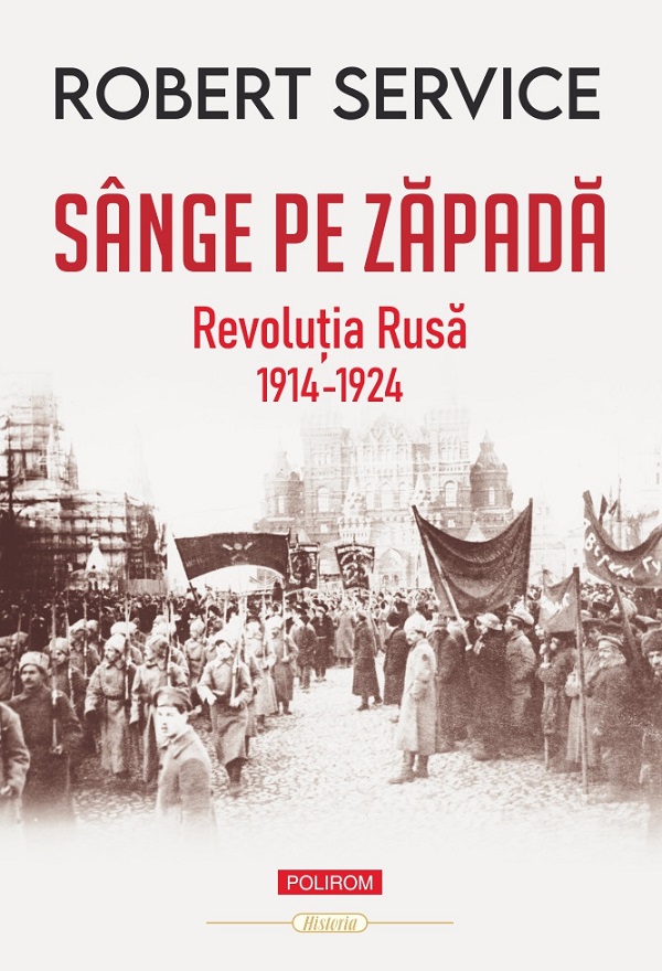 Cartea Sange pe zapada. Revolutia Rusa 1914-1924