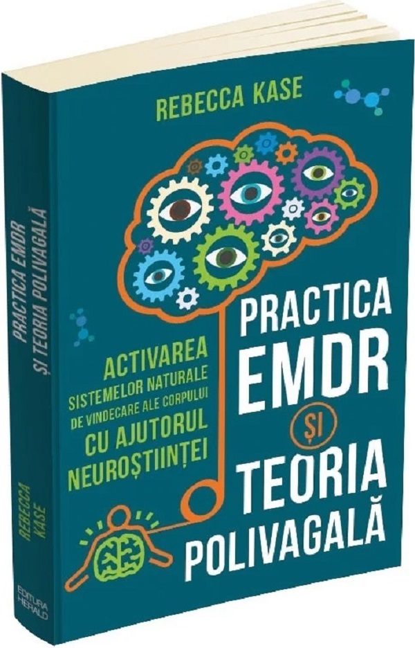 Cartea Practica EMDR si Teoria polivagala de Rebecca Kase