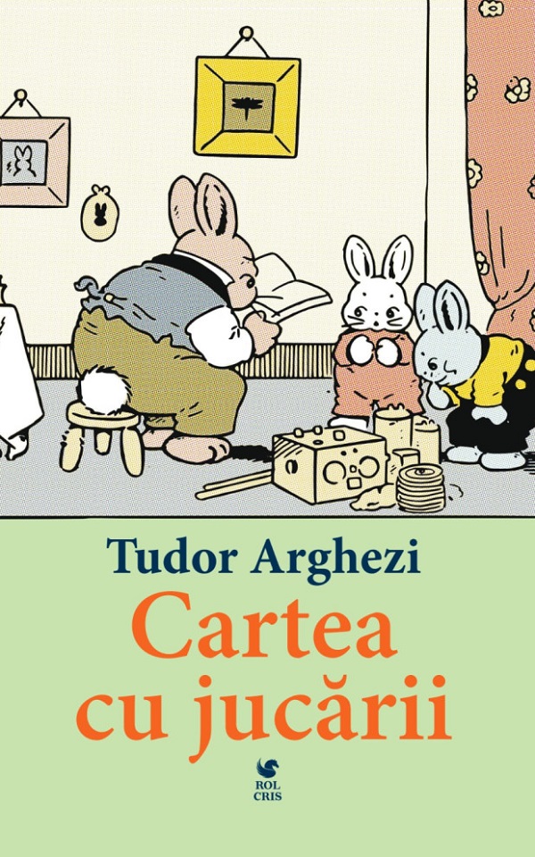 Cartea Cartea cu jucarii de Tudor Arghezi