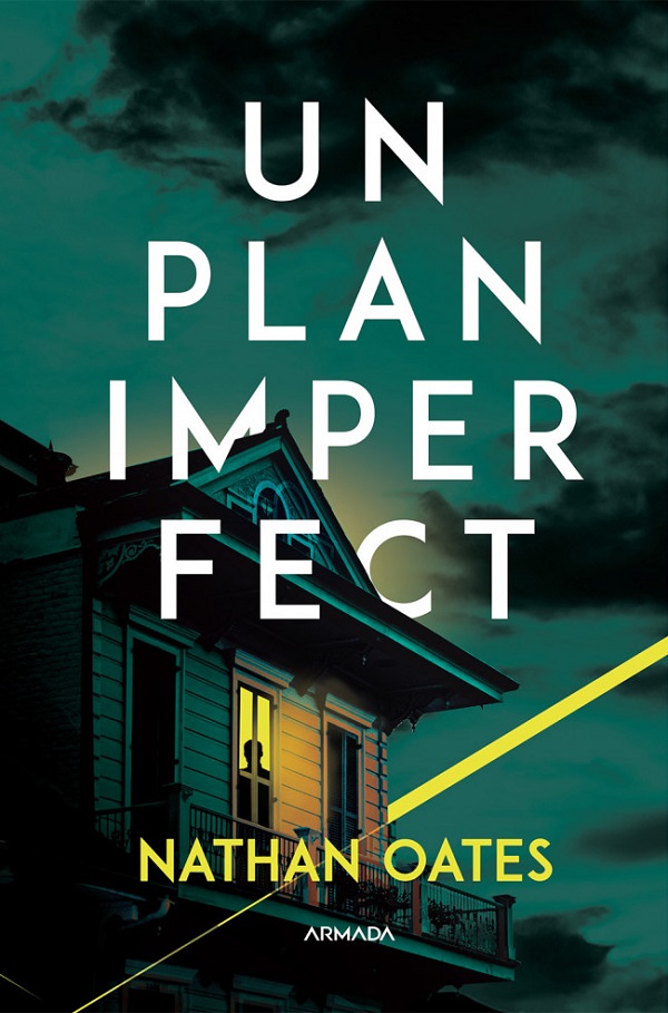 Cartea Un plan imperfect de Nathan Oates