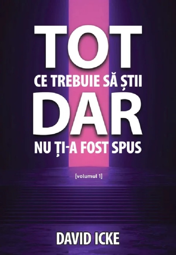Cartea Tot ce trebuie sa stii, dar nu ti-a fost spus Vol.1 de David Icke – Editura DAKSHA