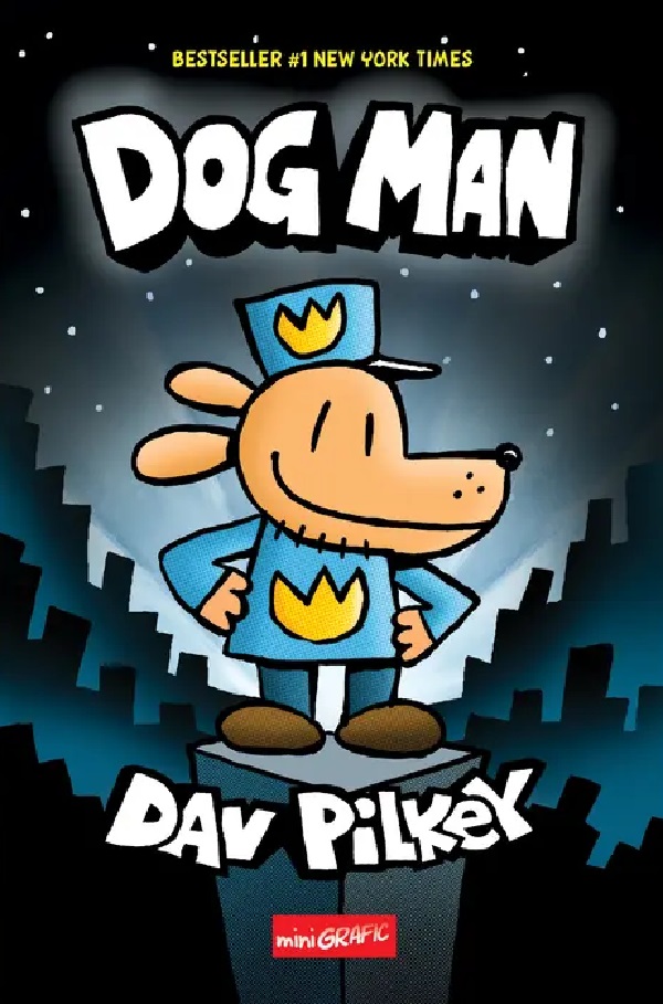 Dog Man. Seria Dog Man Vol.1 – Dav Pilkey