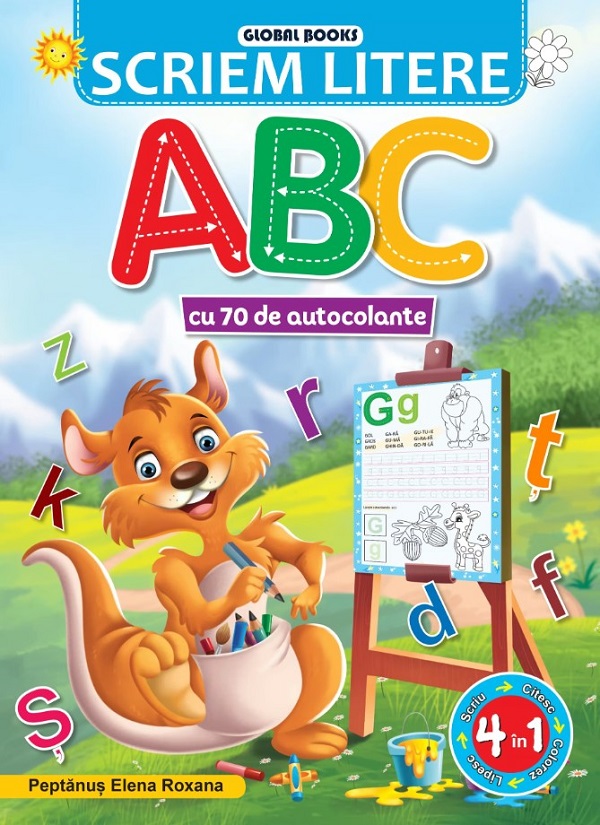 Cartea Scriem litere. ABC cu 70 de autocolante de Elena Roxana Peptanus – Editura GLOBAL BOOKS