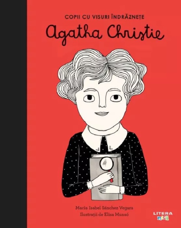 Cartea Copii cu visuri indraznete: Agatha Christie
