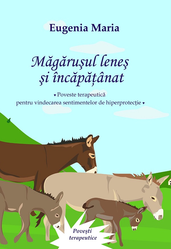 Cartea Magarusul lenes si incapatanat