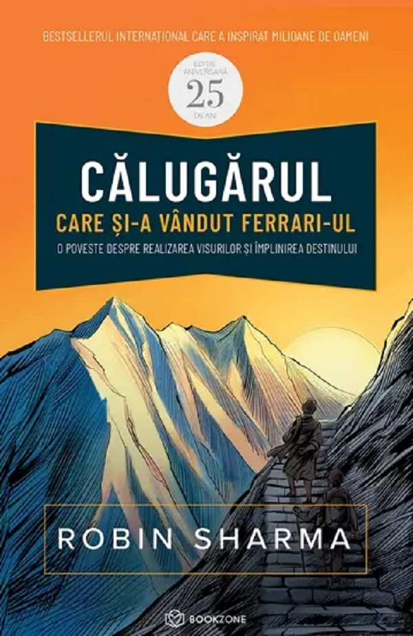 Cartea Calugarul care si-a vandut Ferrari-ul