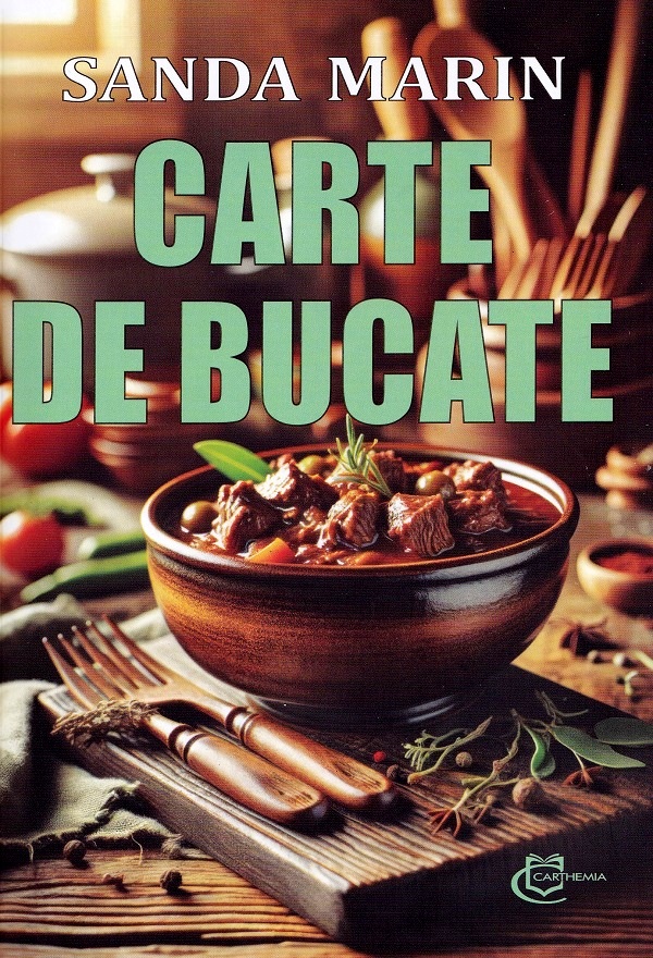 Cartea Carte de bucate de Sanda Marin – Editura CARTHEMIA