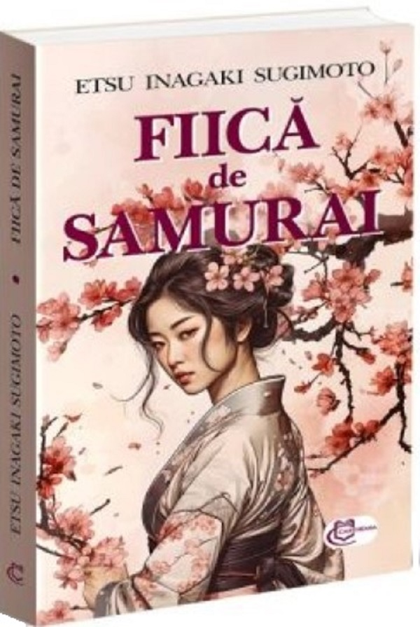 Cartea Fiica de samurai de Etsu Inagaki Sugimoto – Editura CARTHEMIA