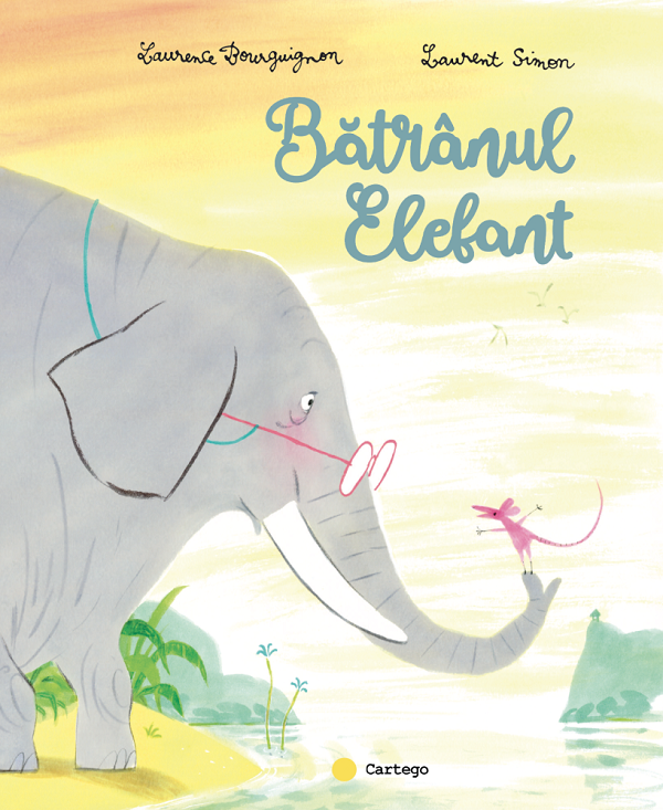 Cartea Batranul elefant de Laurence Bourguignon – Editura CARTEGO