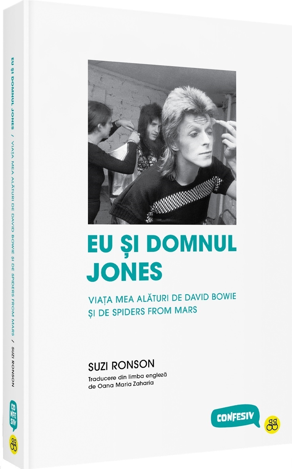 Cartea Eu si domnul Jones. Viata mea cu David Bowie si The Spiders From Mars de Suzi Ronson – Editura MAGGA BOOKS
