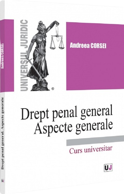 Cartea Drept penal general. Aspecte generale