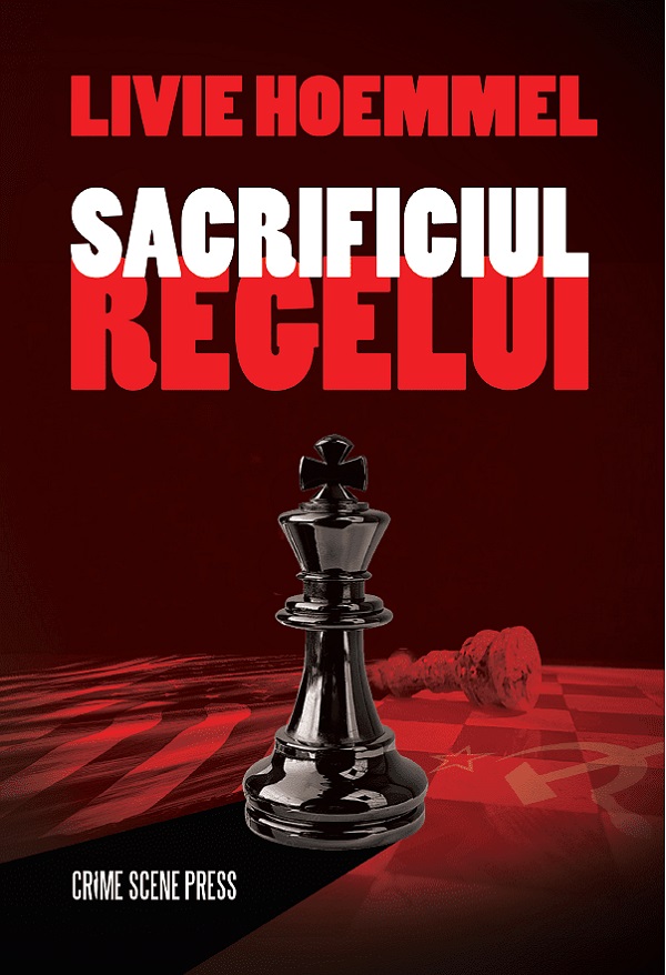Cartea Sacrificiul regelui de Livie Hoemmel – Editura CRIME SCENE PRESS