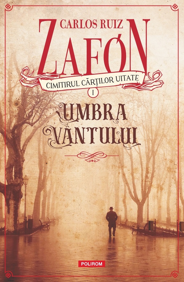 Cartea Cimitirul cartilor uitate. Umbra vantului Vol.1